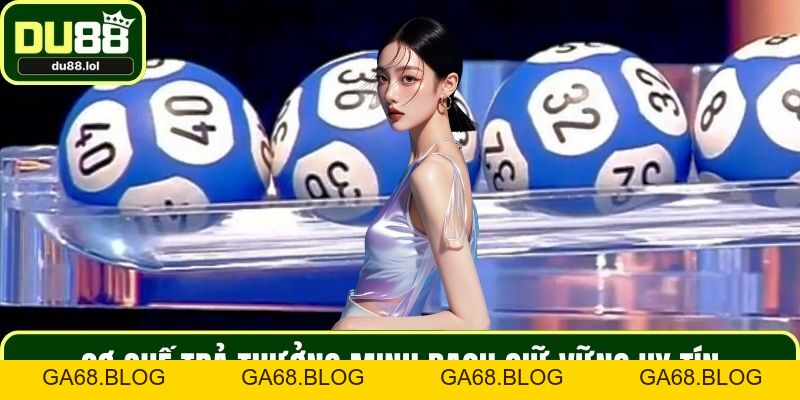 Xổ Số DU88 - Trải Nghiệm Trọn Vẹn Với Con Số May Mắn - ga68