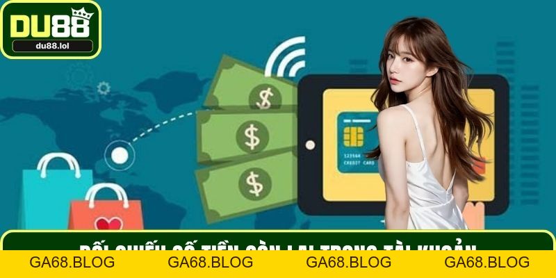 Rút Tiền DU88 Không Rườm Rà, Rối Mắt Cho Mọi Hội Viên - ga68