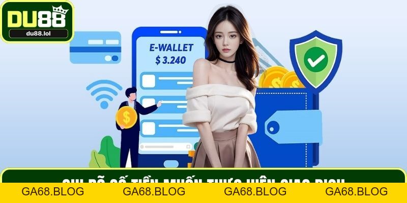 Rút Tiền DU88 Không Rườm Rà, Rối Mắt Cho Mọi Hội Viên - ga68