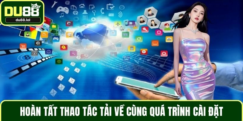 Tải App DU88 - Trải Nghiệm Giải Trí Thú Vị Trên Điện Thoại - ga68
