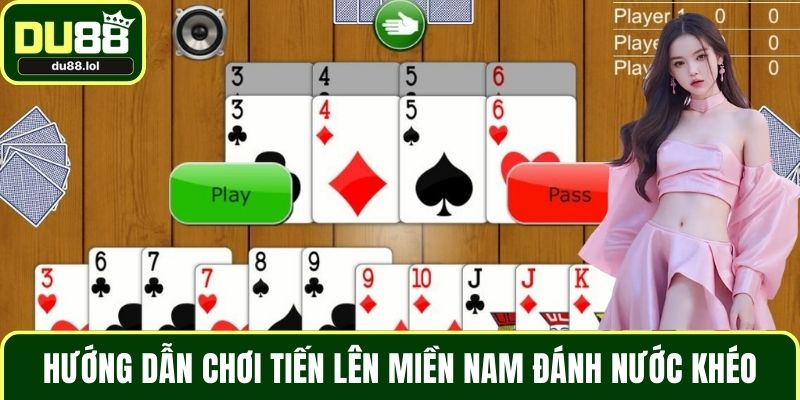 Hướng Dẫn Chơi Tiến Lên Miền Nam Cơ Bản Cho Mọi Tân Thủ - ga68