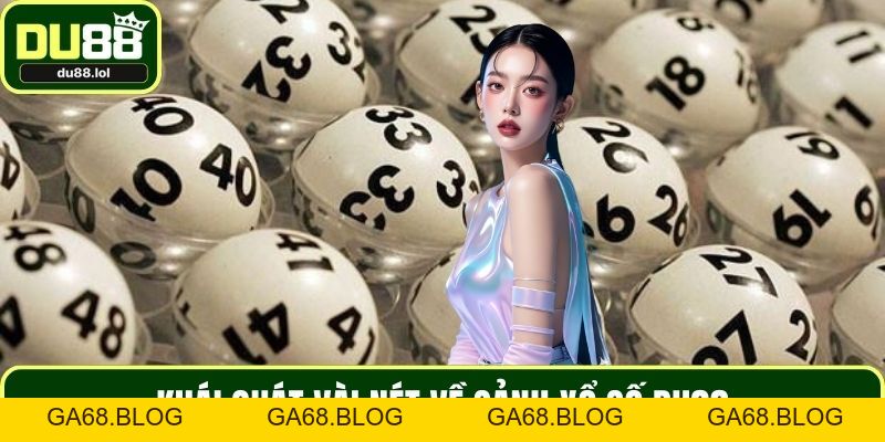 Xổ Số DU88 - Trải Nghiệm Trọn Vẹn Với Con Số May Mắn - ga68
