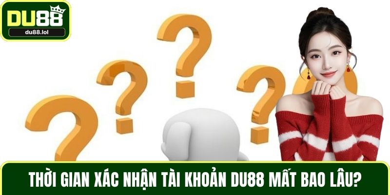 Giải Đáp Thắc Mắc DU88 - Tất Tần Tật Các Vấn Đề Trực Tuyến   - ga68