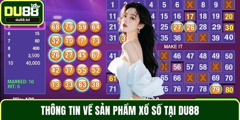 Hướng Dẫn Chơi Xổ Số DU88 – Bí Quyết Đầu Tư Đơn Giản - ga68