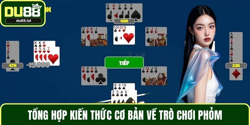 Chiến Thuật Chơi Phỏm Sáng Tạo Mang Lại Lợi Thế Bất Ngờ - ga68